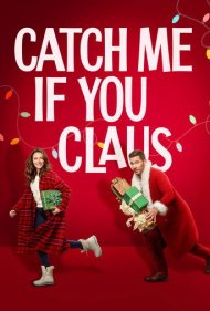 دانلود فیلم Catch Me If You Claus سال 2023 - بابانوئل تازه کار