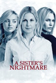 دانلود فیلم A Sister's Nightmare سال 2013 - کابوس یک خواهر