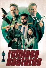 دانلود فیلم Ruthless Bastards - بی شرمان بی رحم
