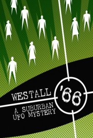 دانلود فیلم Westall 66: A Suburban UFO Mystery سال 2010 - وستال ۶۶: راز یک بشقاب پرنده در حومه شهر