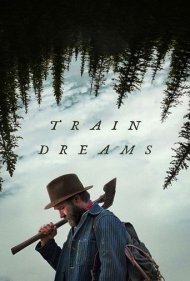 دانلود دوبله فارسی فیلم Train Dreams سال 2025 - رویاهای قطار