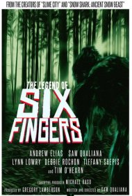 دانلود فیلم The Legend of Six Fingers سال 2014 - افسانه ششانگشتی