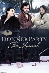 دانلود فیلم Donner Party: The Musical سال 2013 - گروه دانر: موزیکال