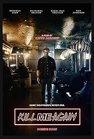 دانلود فیلم Kill Me Again سال 2025 - بار دیگر مرا بکش