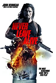دانلود فیلم Never Leave Alive سال 2017 - هرگز زنده نمیمانید