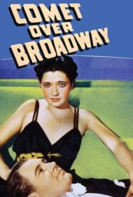 دانلود فیلم Comet Over Broadway سال 1938 - دنبالهدار بر فراز برادوی