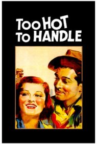 دانلود فیلم Too Hot to Handle سال 1938 - بسیار داغ برای کنترل