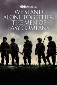 دانلود فیلم We Stand Alone Together: The Men of Easy Company سال 2001 - ما با هم ایستادگی می‌کنیم: مردان گروهان ایزی