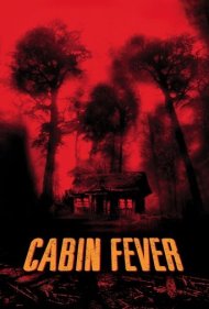 دانلود فیلم Cabin Fever سال 2003 - تب کلبه