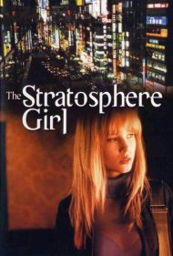 دانلود فیلم Stratosphere Girl سال 2004 - دختر استراتوسفر