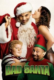 دانلود فیلم Bad Santa سال 2003 - بابانوئل بد