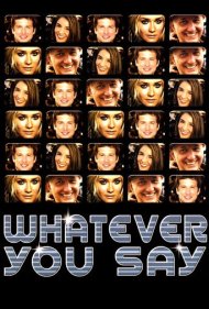 دانلود فیلم Whatever You Say سال 2002 - هر چه تو بگی