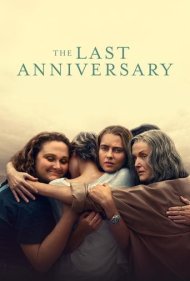 دانلود دوبله فارسی فیلم The Last Anniversary سال 2025 - آخرین سالگرد