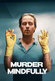 دانلود دوبله فارسی فیلم Murder Mindfully سال 2024 - قتل آگاهانه