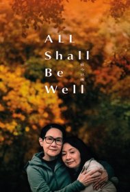 دانلود دوبله فارسی فیلم All Shall Be Well سال 2024 - همه چیز خوب میشه