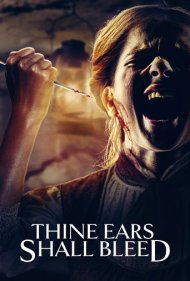 Thine Ears Shall Bleed