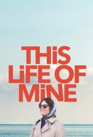 دانلود فیلم This Life of Mine سال 2024 - زندگی از آنِ من است