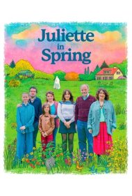 دانلود فیلم Juliette au printemps سال 2024 - ژولیت در بهار
