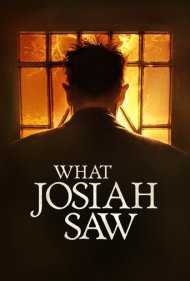دانلود فیلم What Josiah Saw سال 2021 - آنچه جوزایا دید