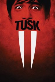 دانلود فیلم Tusk سال 2014 - عاج