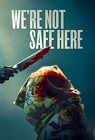 دانلود فیلم Were Not Safe Here سال 2025 - ما اینجا در امان نیستیم