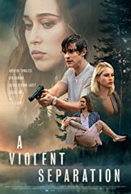 دانلود فیلم A Violent Separation سال 2019