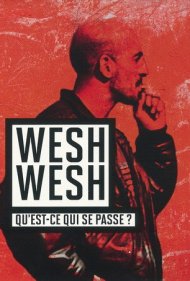 Wesh, Wesh, What's Happening? 2001