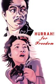 دانلود فیلم Hurrah! For Freedom سال 1946 - زنده باد آزادی