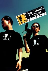 دانلود فیلم You Shoot, I Shoot سال 2001 - تو شلیک کن، من فیلم میگیرم