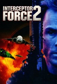 دانلود فیلم Interceptor Force 2 سال 2002 - نیروی رهگیر ۲