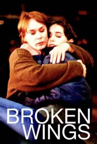 دانلود فیلم Broken Wings سال 2002 - بالهای شکسته