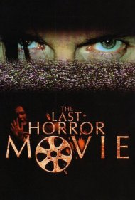 دانلود فیلم The Last Horror Movie سال 2004 - آخرین فیلم ترسناک