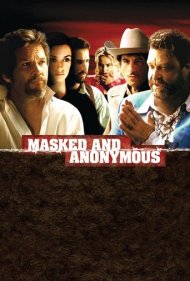دانلود فیلم Masked and Anonymous سال 2003 - نقاب‌دار و ناشناس