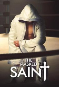دانلود فیلم The Masked Saint سال 2016 - قدیس نقاب‌دار