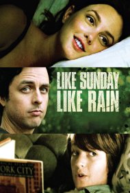 دانلود فیلم Like Sunday, Like Rain سال 2014 - مثل یکشنبه، مثل باران