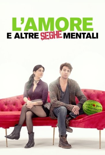 Lamore e altre seghe mentali