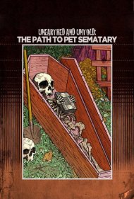 دانلود فیلم Unearthed & Untold: The Path to Pet Sematary سال 2017 - نبش قبر شده و ناگفته: مسیر رسیدن به غبرستان حیوانات خانگی