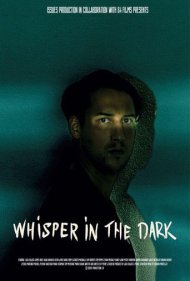 دانلود فیلم Whisper in the dark سال 2025 - نجوا در تاریکی