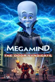 دانلود دوبله فارسی فیلم Megamind vs. The Doom Syndicate سال 2024 - مگامایند در مقابل سندیکای نابودی