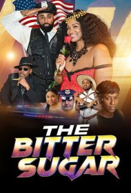 دانلود فیلم The Bitter Sugar سال 2024 - شکر تلخ
