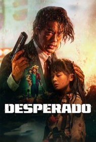 دانلود دوبله فارسی فیلم Desperado سال 2024 - دسپرادو