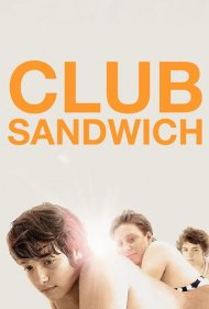 دانلود فیلم Club Sandwich سال 2013 - کلاب ساندویچ
