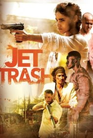 دانلود فیلم Jet Trash سال 2016