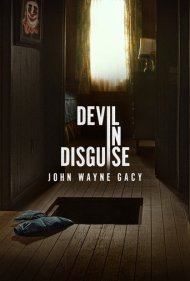 دانلود دوبله فارسی فیلم Devil in Disguise: John Wayne Gacy سال 2025 - شیطانی در لباس مبدل: جان وین گیسی