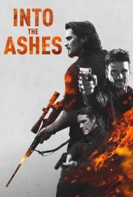 دانلود فیلم Into the Ashes سال 2019 - به درون خاکستر