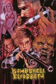 دانلود فیلم Bombshell Bloodbath سال 2014 - حمام خون بمب‌افکن