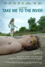 دانلود فیلم Take Me to the River سال 2015 - مرا به رودخانه ببر