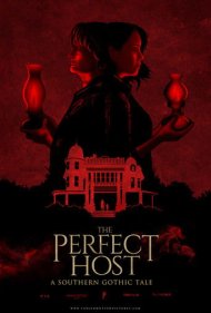 دانلود فیلم The Perfect Host: A Southern Gothic Tale سال 2018 - میزبان کامل: داستان گوتیک جنوبی