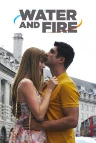 دانلود فیلم Water and Fire سال 2013 - آب و آتش