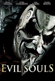 دانلود فیلم Evil Souls سال 2015 - ارواح خبیث